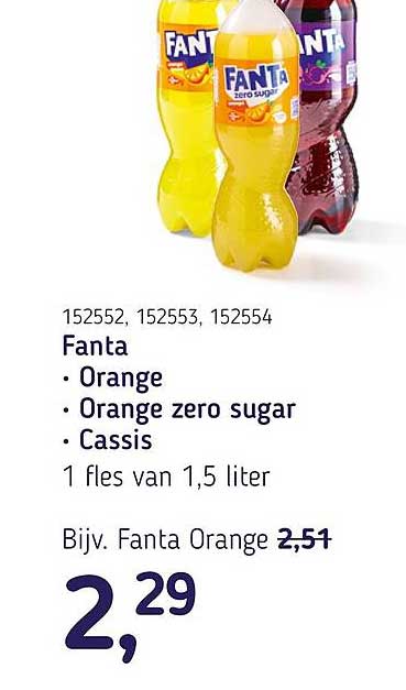 Fanta Orange • Orange zero sugar • Cassis 1 fles van 1,5 liter
