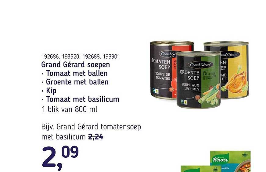 Grand Gérard soepen • Tomaat met ballen • Groente met ballen • Kip • Tomaat met basilicum 1 blik van 800 ml
