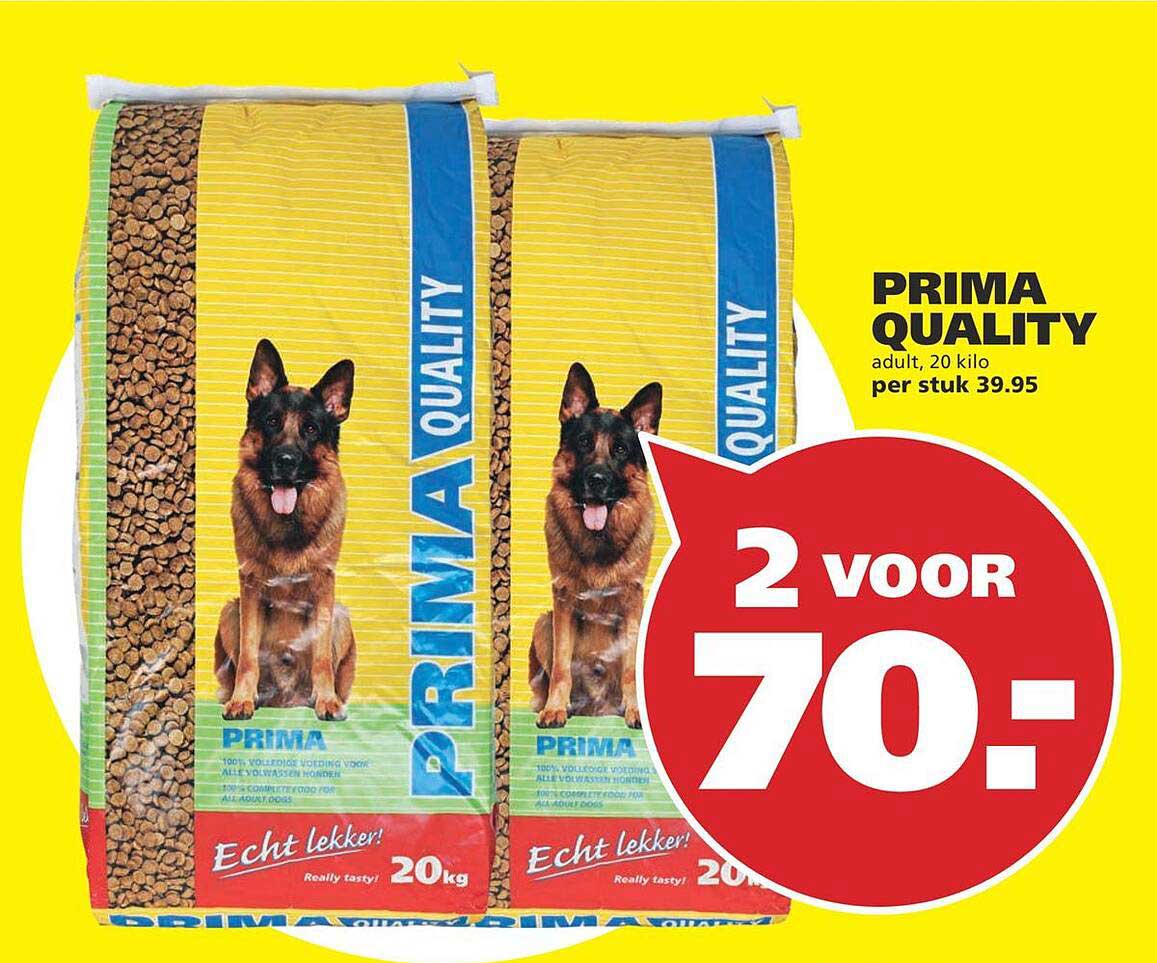 PRIMA QUALITY adult, 20 kilo 2 voor 70,-