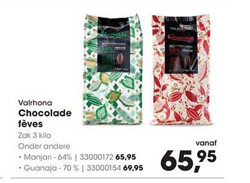 Valrhona Chocolade fèves Zak 3 kilo Onder andere • Manjari - 64% | 3300172 | 65,95 • Guanaja - 70 % | 3300154 69,95