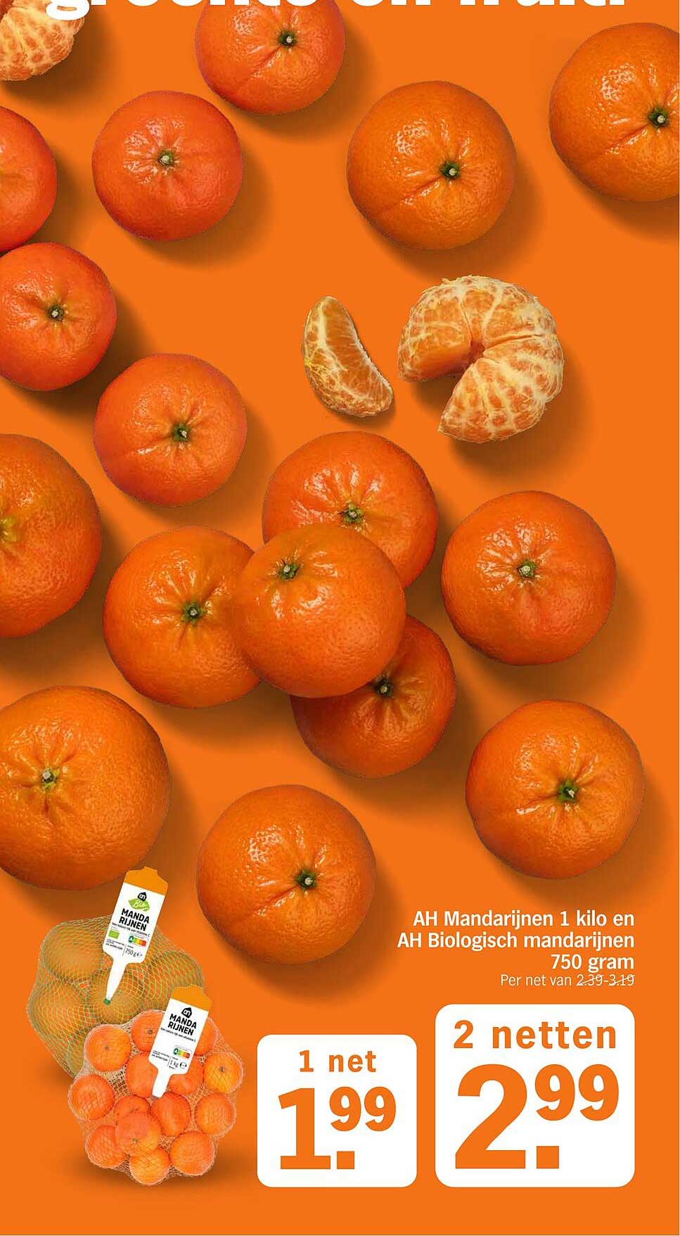 AH Mandarijnen 1 kilo en AH Biologisch mandarijnen 750 gram