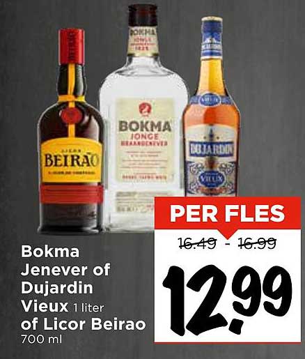 Bokma Jenever of Dujardin Vieux 1 liter of Licor Beirao 700 ml