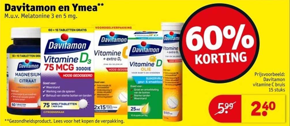 Davitamon en Ymea** M.u.v. Melatonine 3 en 5 mg.