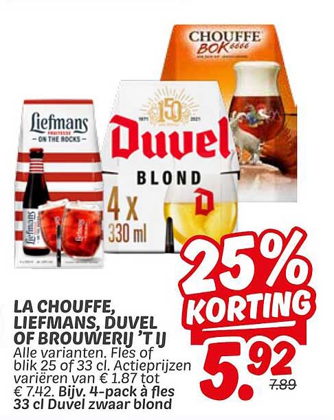 LA CHOUFFE, LIEFMANS, DUVEL OF BROUWERIJ 'T IJ
