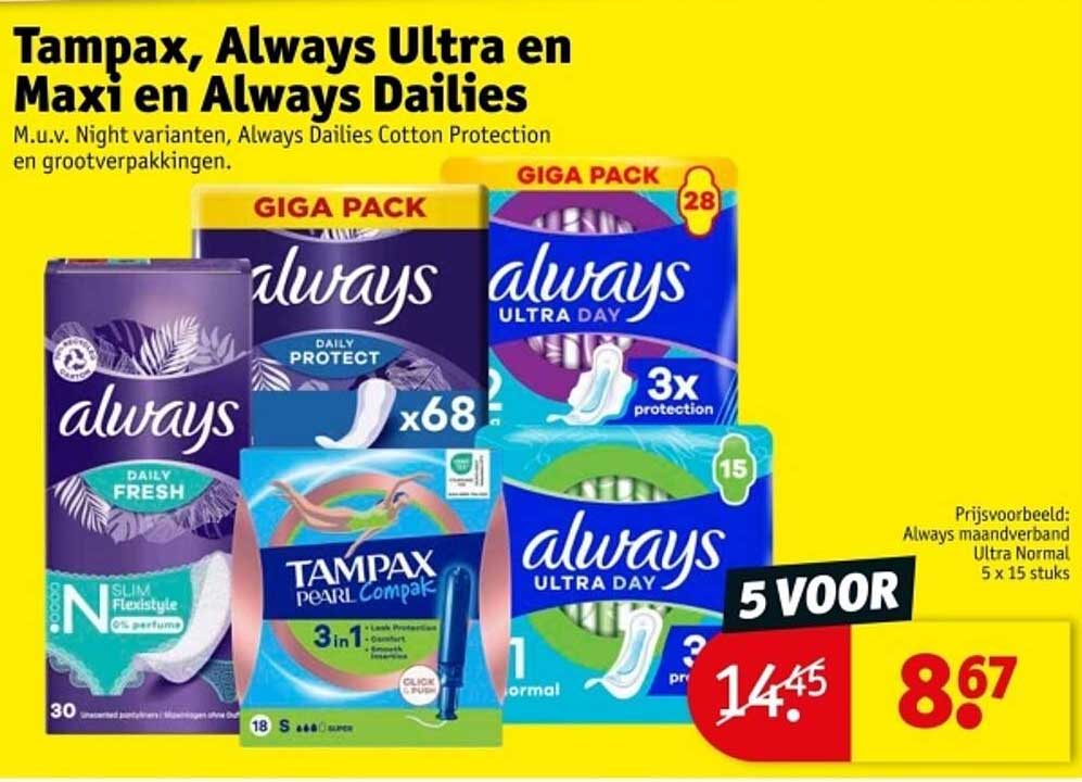 Tampax, Always Ultra en Maxi en Always Dailies