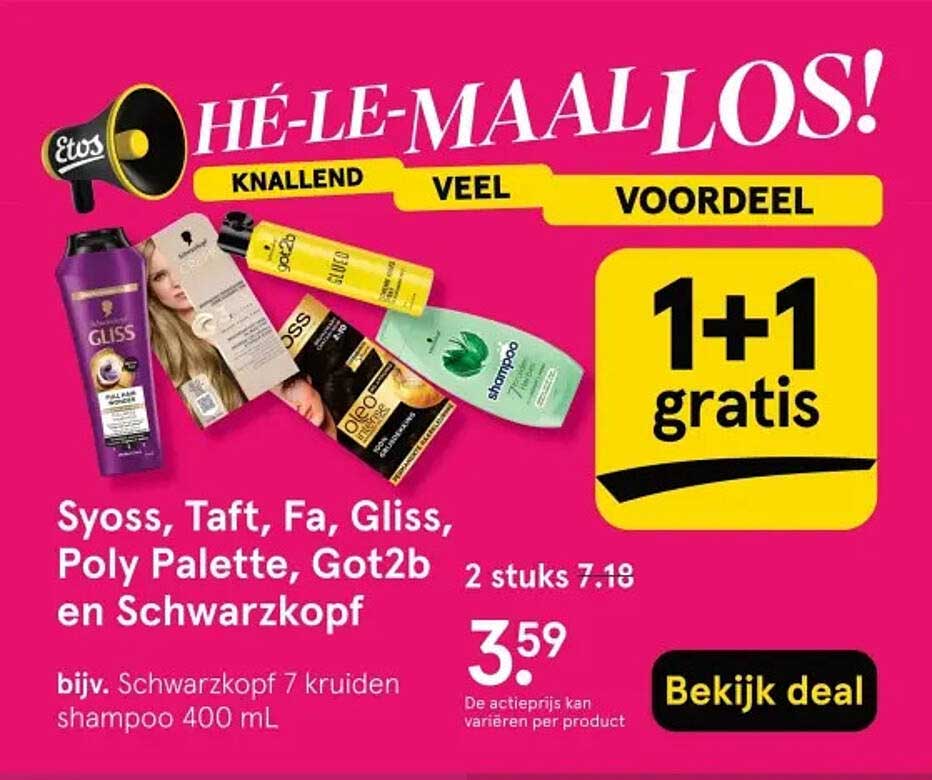 1+1 gratis op Syoss, Taft, Fa, Gliss, Poly Palette, Got2b en Schwarzkopf
