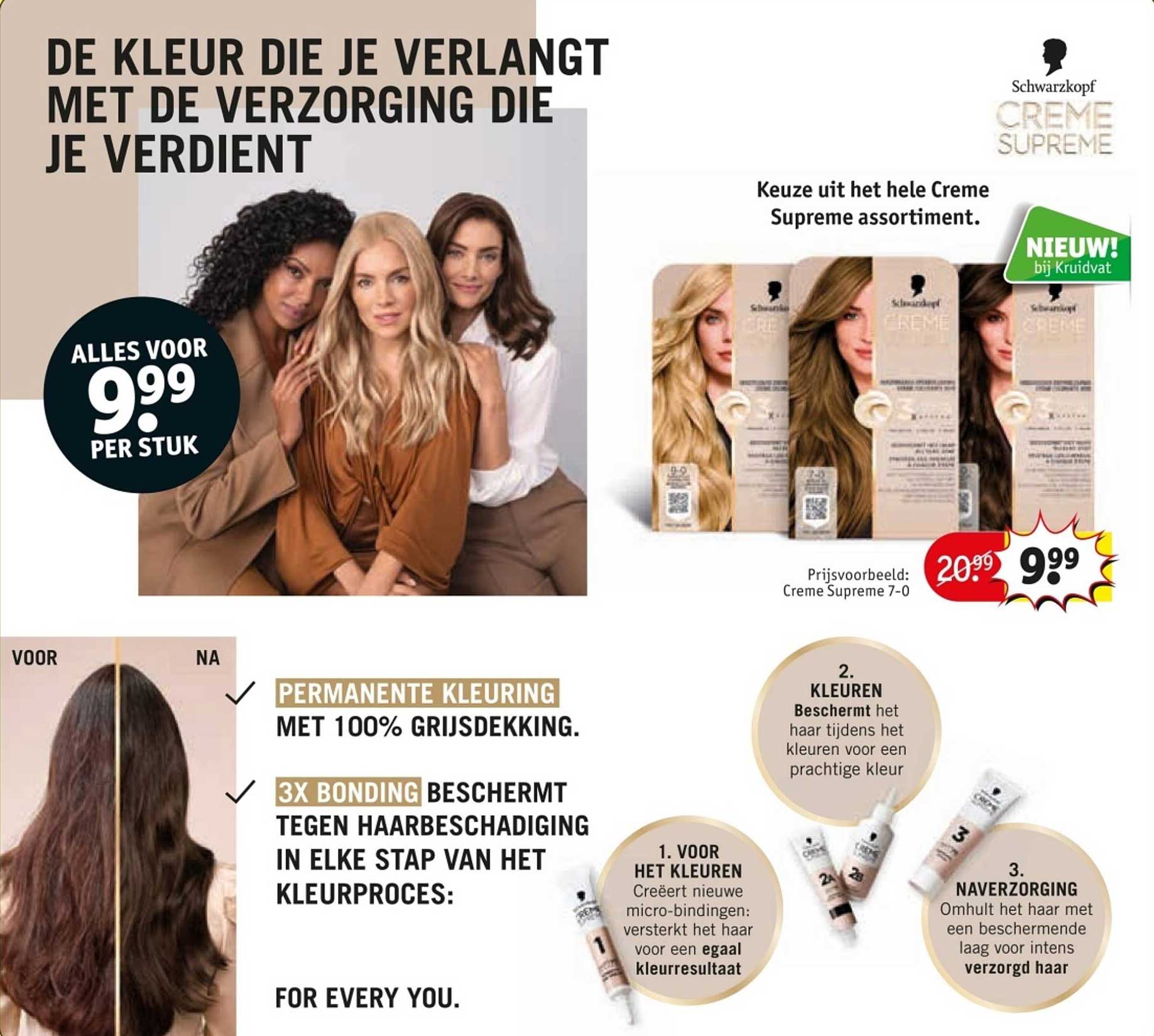 DE KLEUR DIE JE VERLANGT MET DE VERZORGING DIE JE VERDIENT