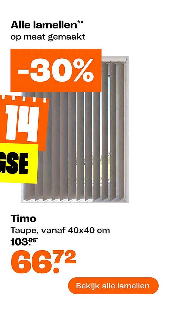 Alle lamellen op maat gemaakt -30%