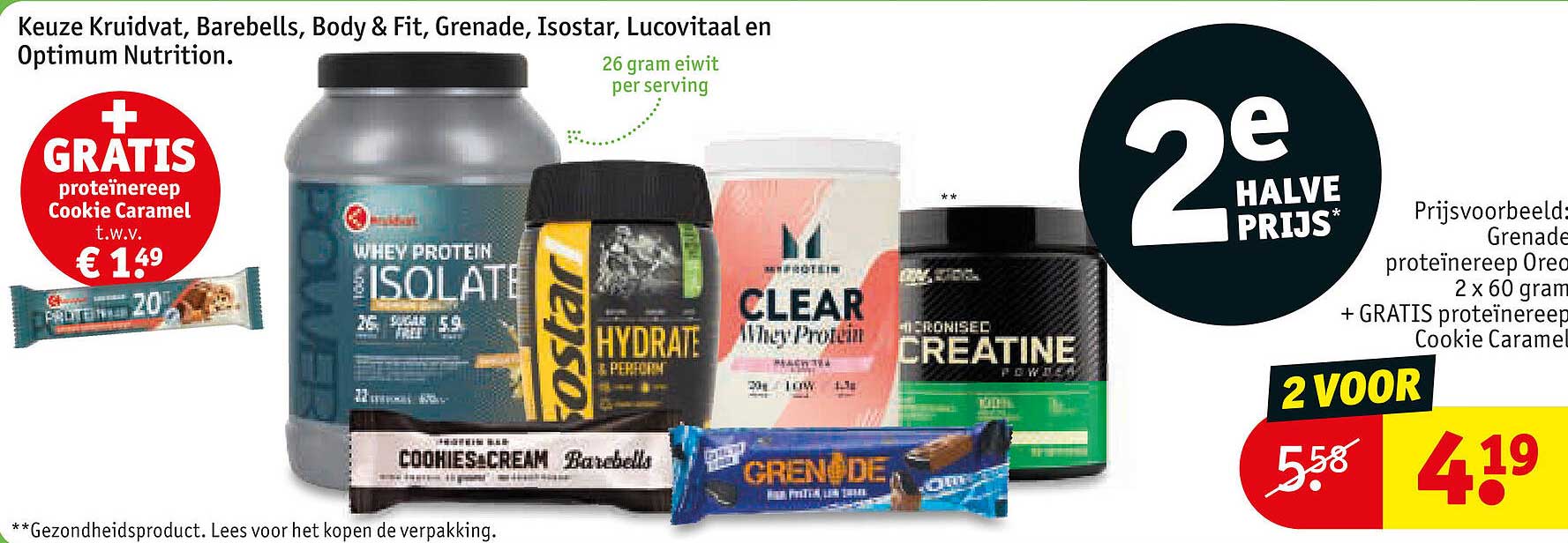 Keuze Kruidvat, Barebells, Body & Fit, Grenade, Isostar, Lucovitaal en Optimum Nutrition. 2e halve prijs