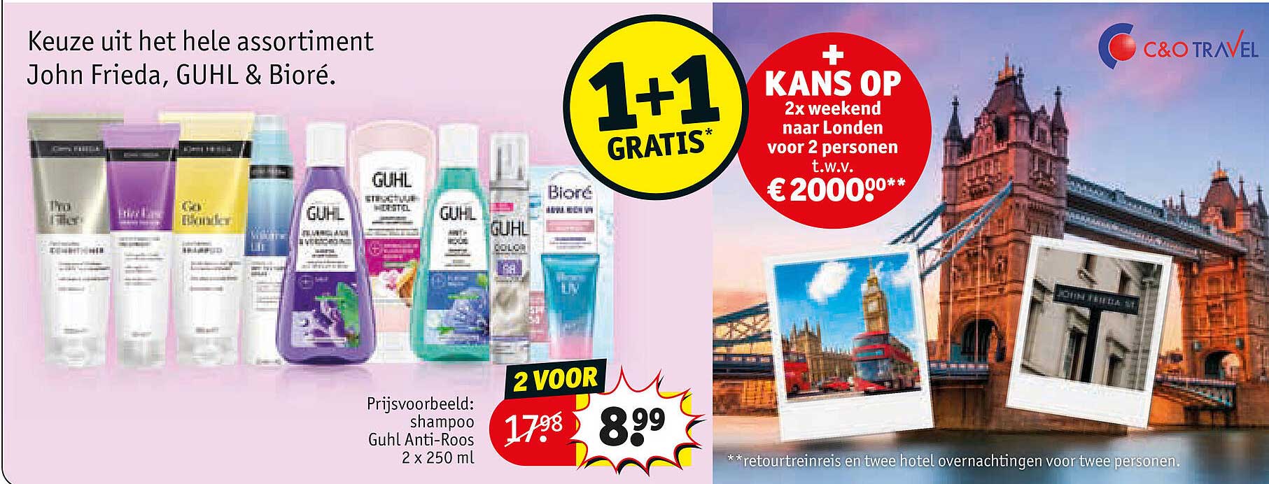 Keuze uit het hele assortiment John Frieda, GUHL & Bioré. 1+1 GRATIS*