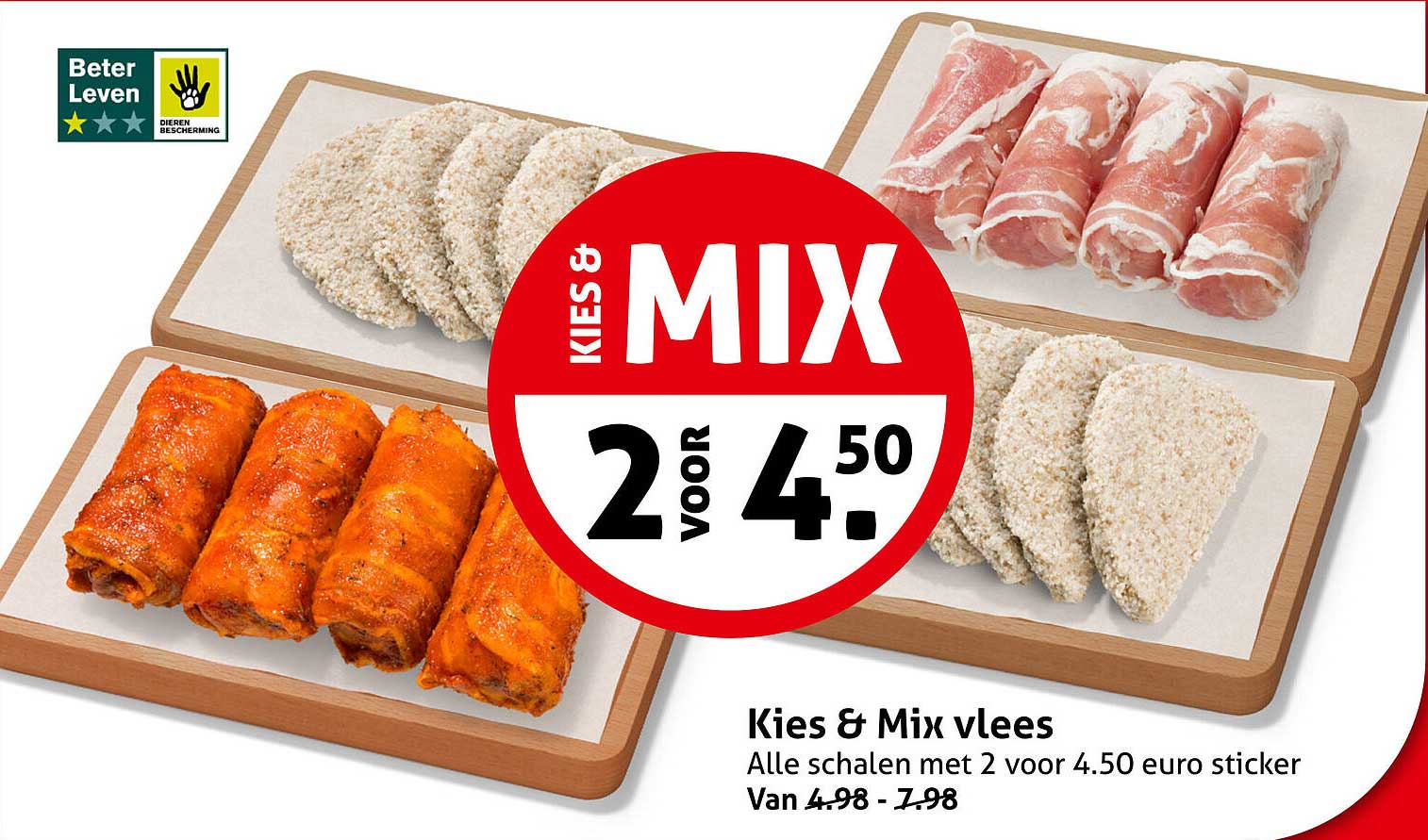 Kies & Mix vlees Alle schalen met 2 voor 4.50 euro sticker