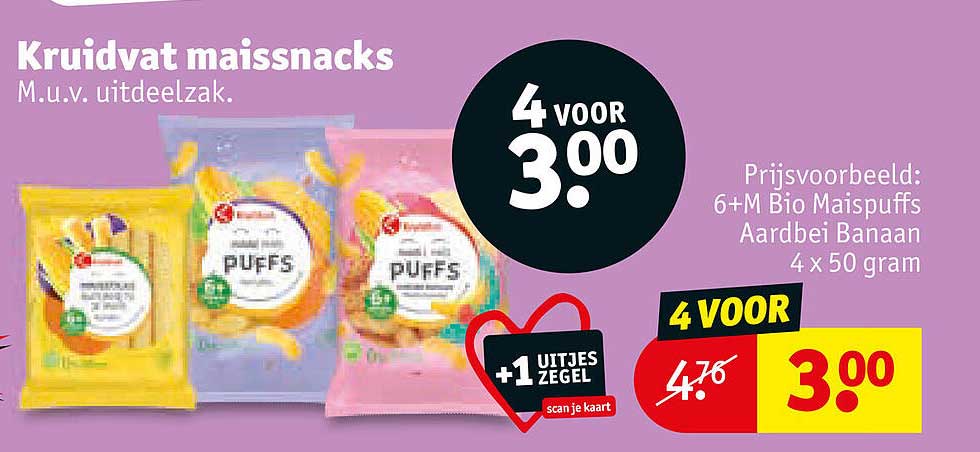 Kruidvat maissnacks M.u.v. uitdeelzak. 4 voor 3.00 +1 UItjes vegel scan je kaart