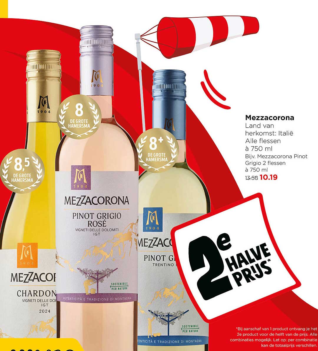 Mezzacorona Land van herkomst: Italië Alle flessen à 750 ml Bijv. Mezzacorona Pinot Grigio 2 flessen à 750 ml 2e halve prijs
