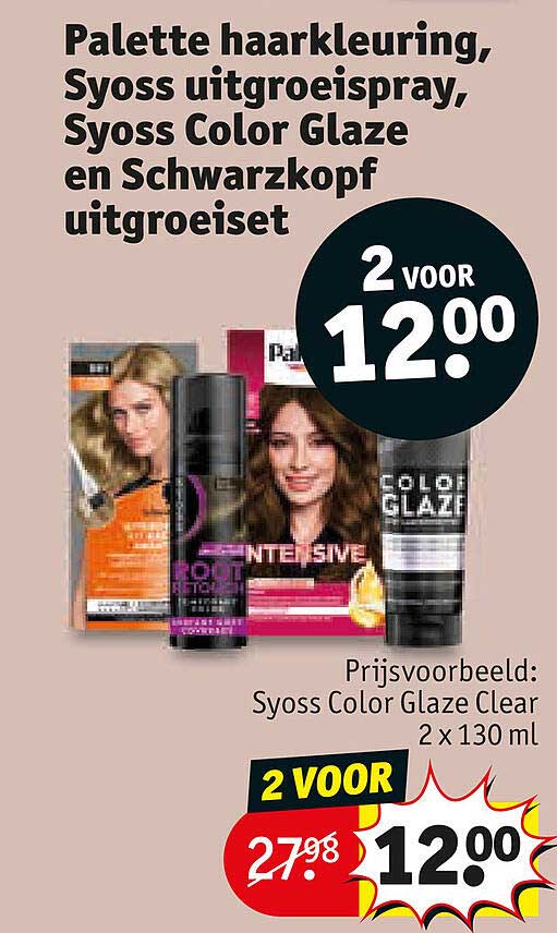 Palette haarkleuring, Syoss uitgroeispray, Syoss Color Glaze en Schwarzkopf uitgroeiset 2 voor 12.00