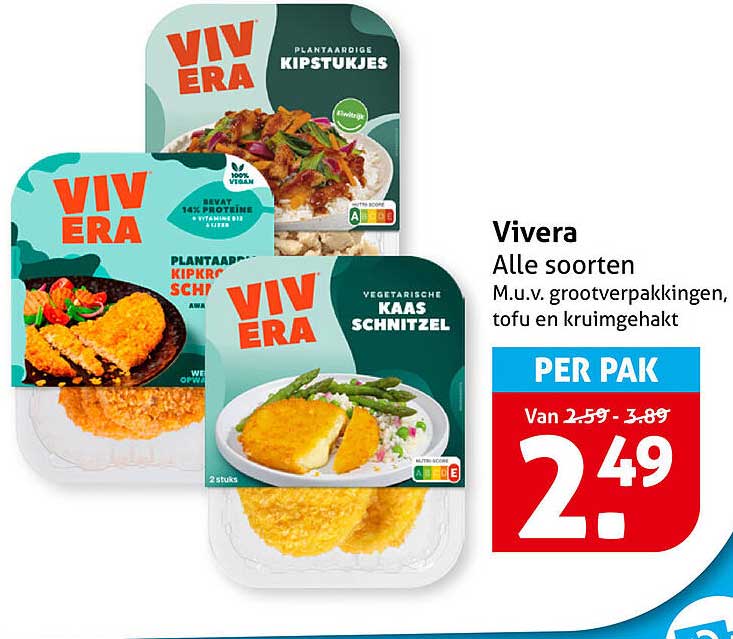 Vivera Alle soorten M.u.v. grootverpakkingen, tofu en kruimgehakt PER PAK