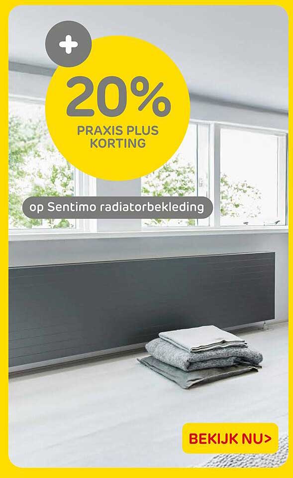 20% Praxis Plus korting op Sentimo radiatorbekleding