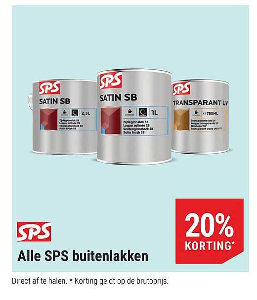 Alle SPS buitenlakken 20% KORTING*
