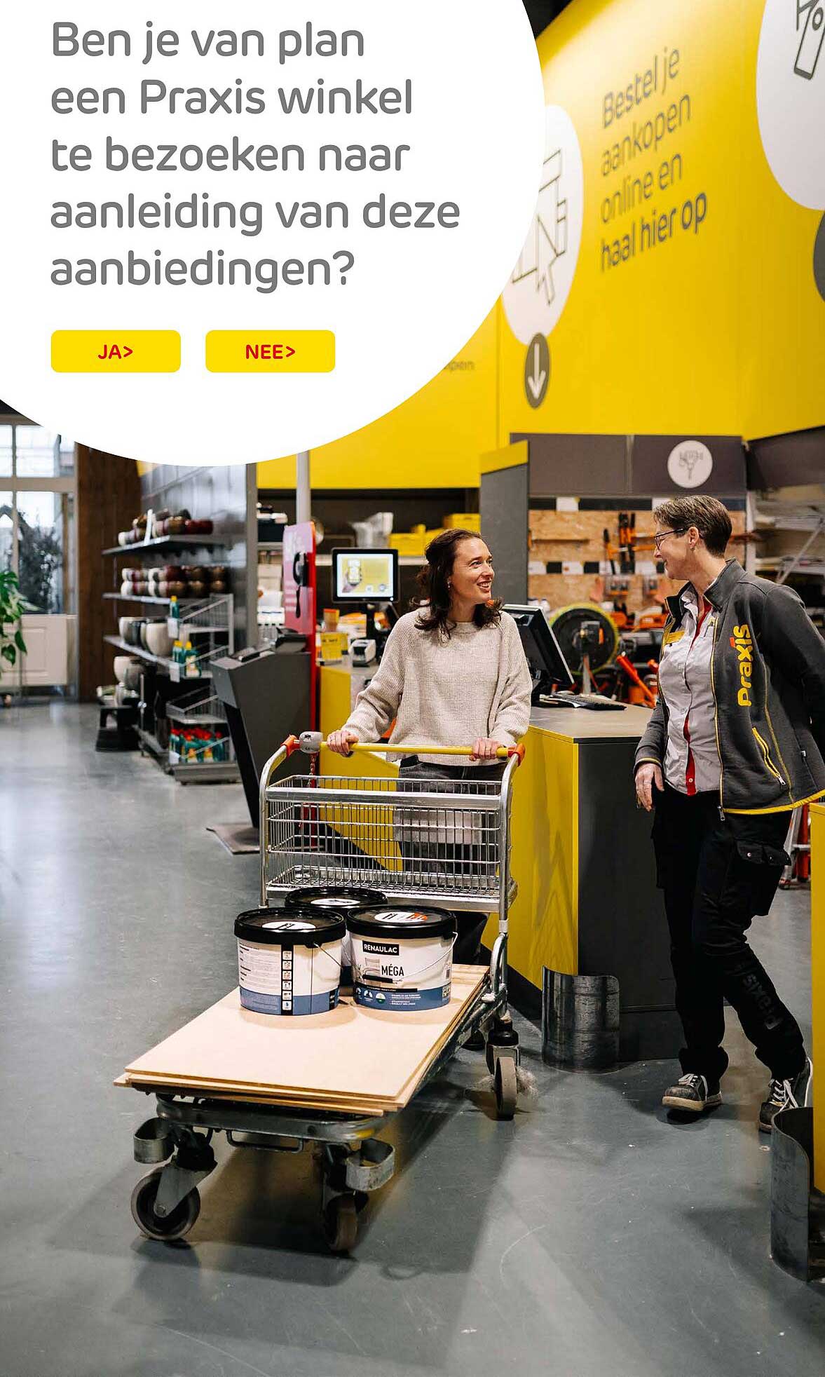 Ben je van plan een Praxis winkel te bezoeken naar aanleiding van deze aanbiedingen?