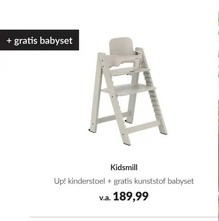 Kidsmill Up! kinderstoel + gratis kunststof babyset