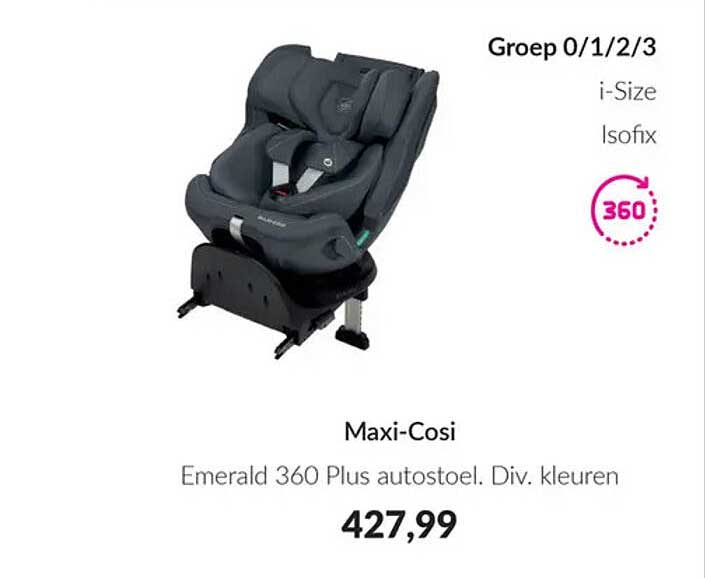 Maxi-Cosi Emerald 360 Plus autostoel. Div. kleuren