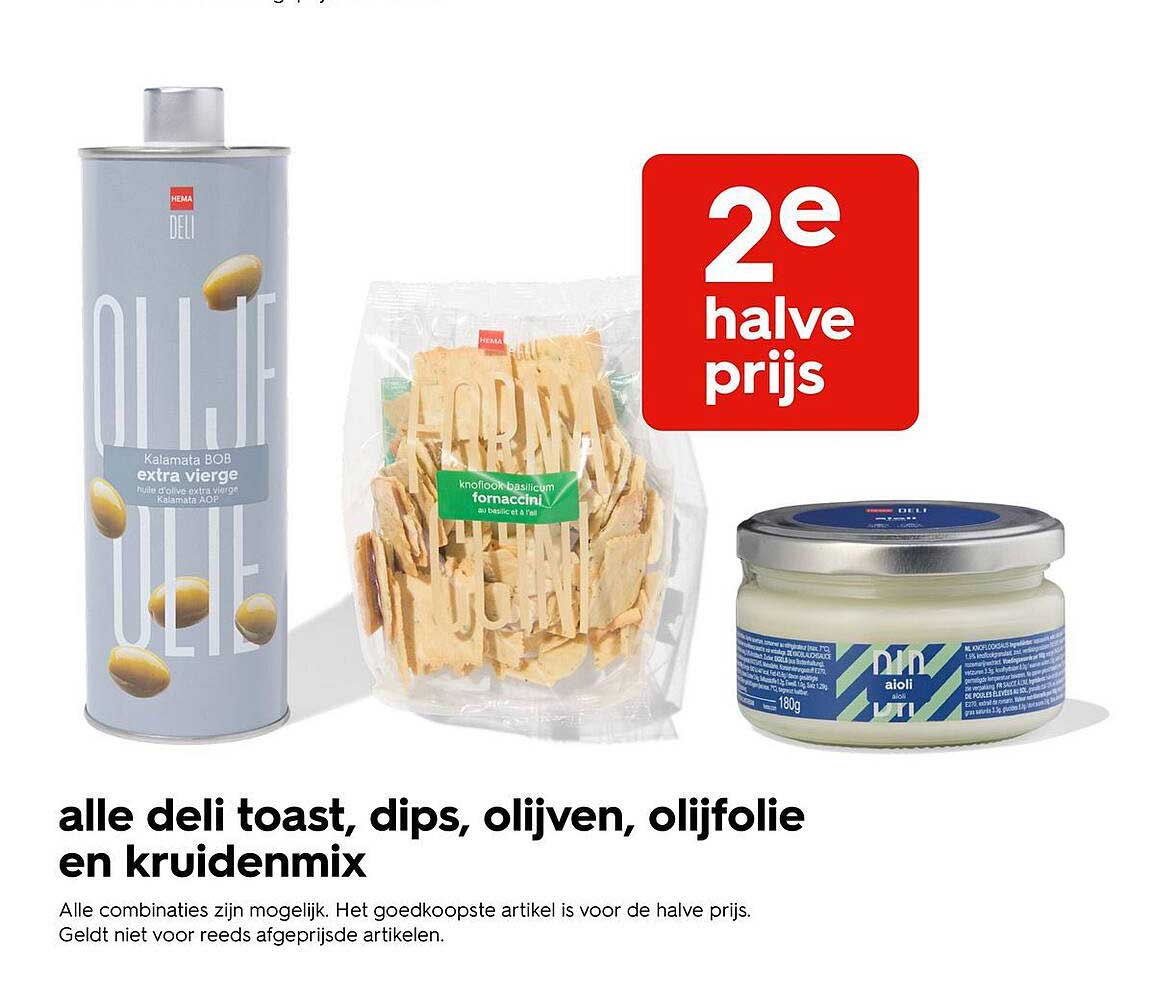 alle deli toast, dips, olijven, olijfolie en kruidenmix 2e halve prijs