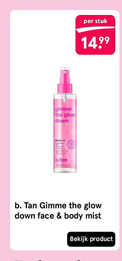 b. Tan Gimme the glow down face & body mist