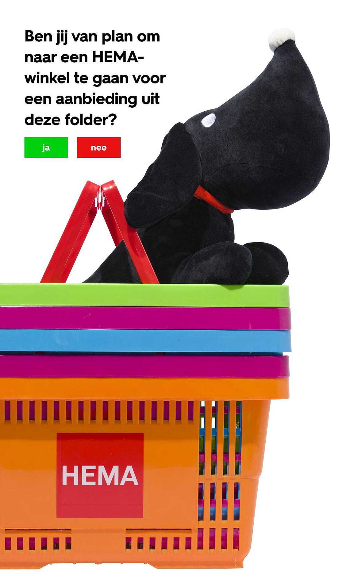 Ben jij van plan om naar een HEMA-winkel te gaan voor een aanbieding uit deze folder?