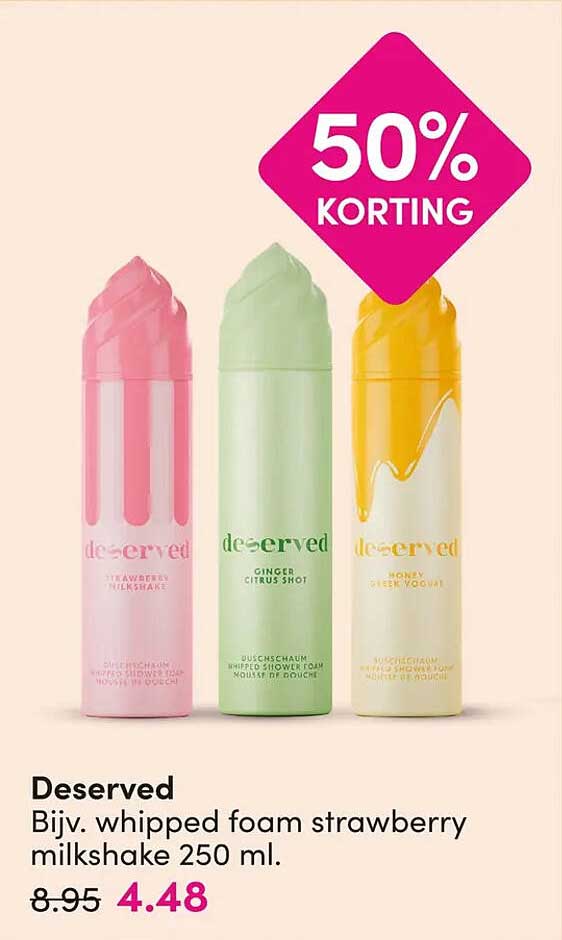 Deserved Bijv. whipped foam strawberry milkshake 250 ml. 50% korting