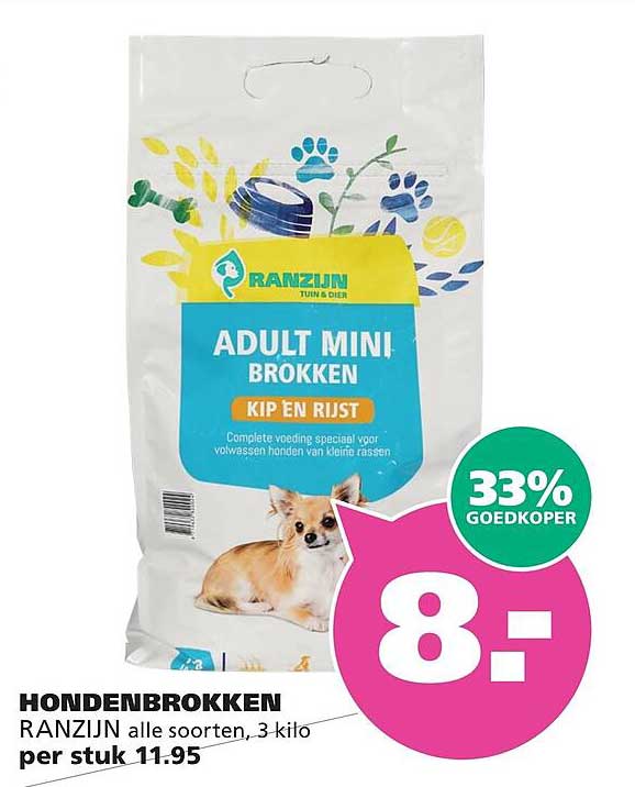 HONDENBROKKEN RANZIJN alle soorten, 3 kilo per stuk 11.95 33% GOEDKOPER