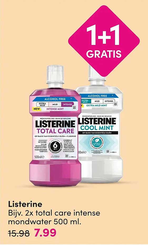 Listerine Bijv. 2x total care intense mondwater 500 ml. 1+1 GRATIS