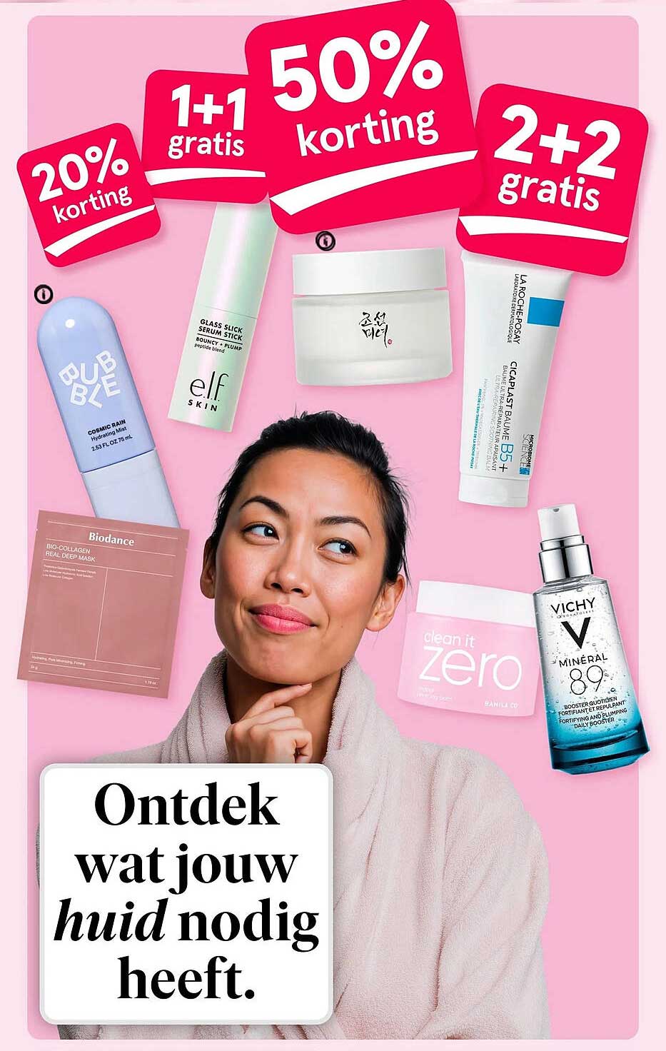 Ontdek wat jouw huid nodig heeft.