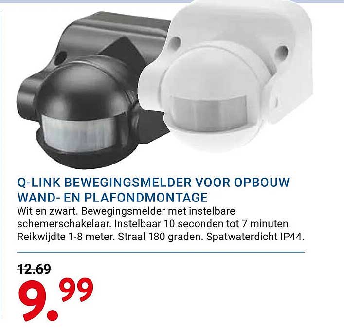 Q-LINK BEWEGINGSMELDER VOOR OPBOUW WAND- EN PLAFONDMONTAGE