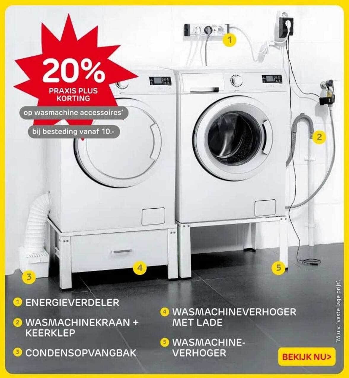 20% PRAxis Plus Korting op wasmachine accessoires bij besteding vanaf 10.-