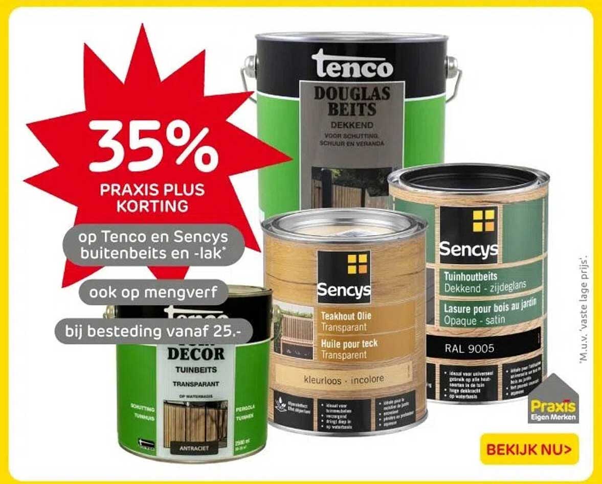 35% PRAXIS PLUS KORTING op Tenco en Sencys buitenbeits en -lak*