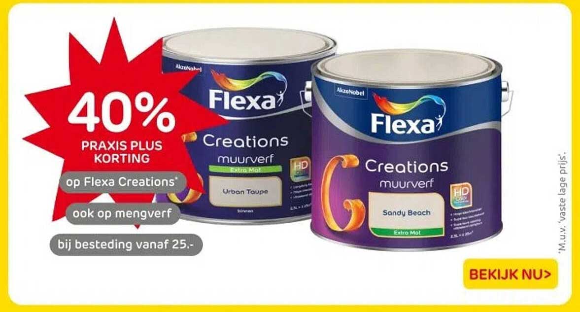 40% PRAKIS PLUS KORTING op Flexa Creations ook op mengverf bij besteding vanaf 25.-