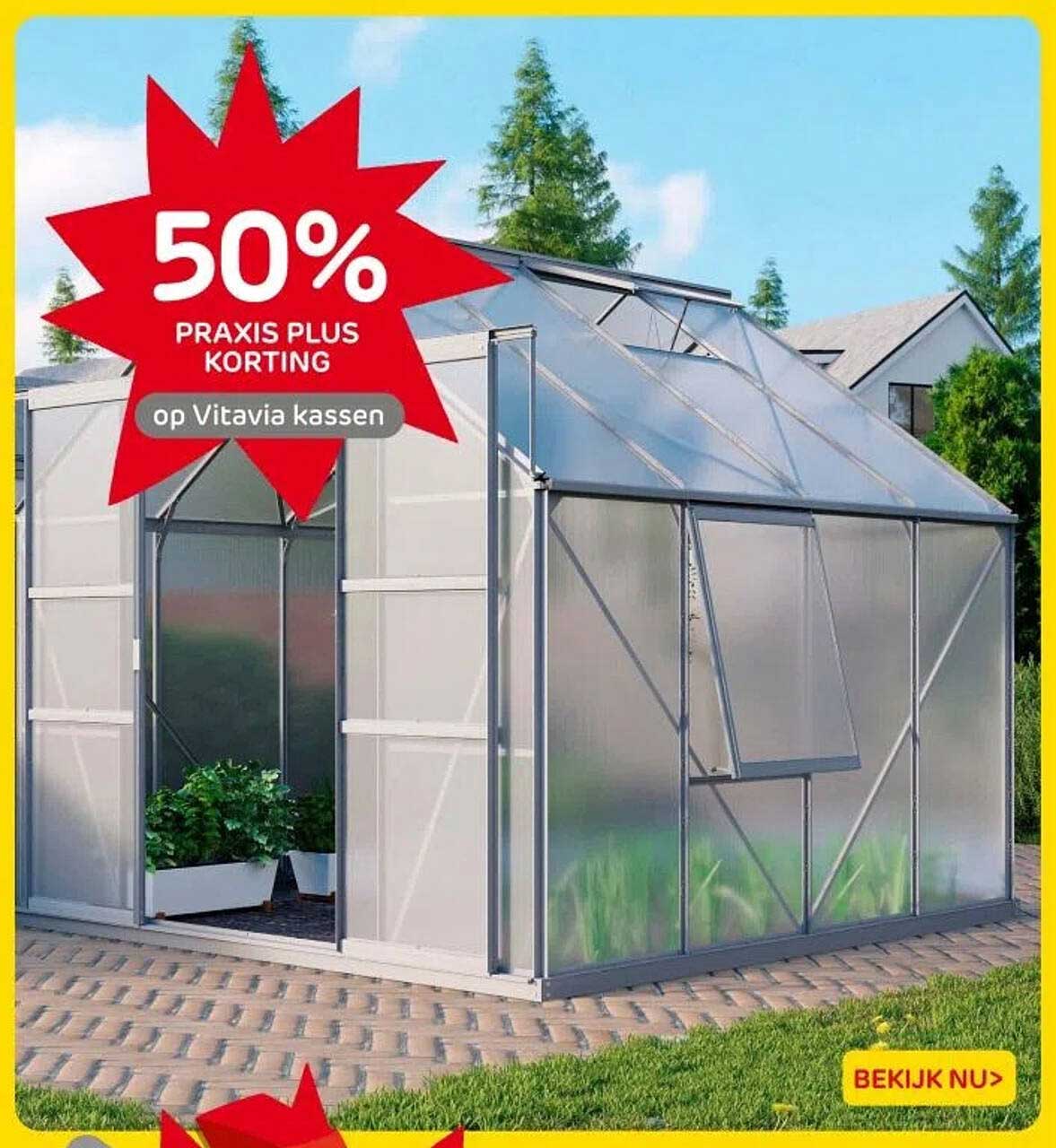 50% PRAxis Plus korting op Vitavia kassen