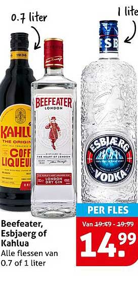 Beefeater, Esbjaerg of Kahlua - Alle flessen van 0.7 of 1 liter