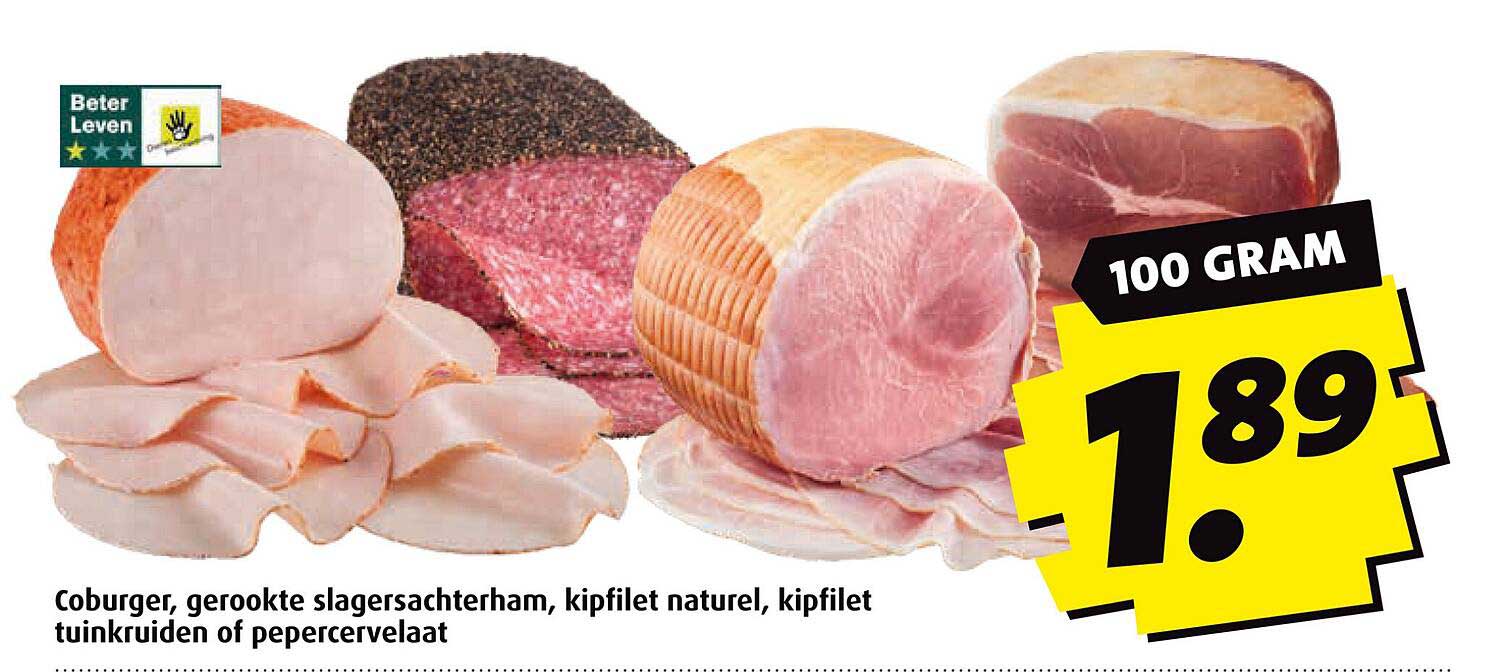 Coburger, gerookte slagersachterham, kipfilet naturel, kipfilet tuinkruiden of pepercervelaat