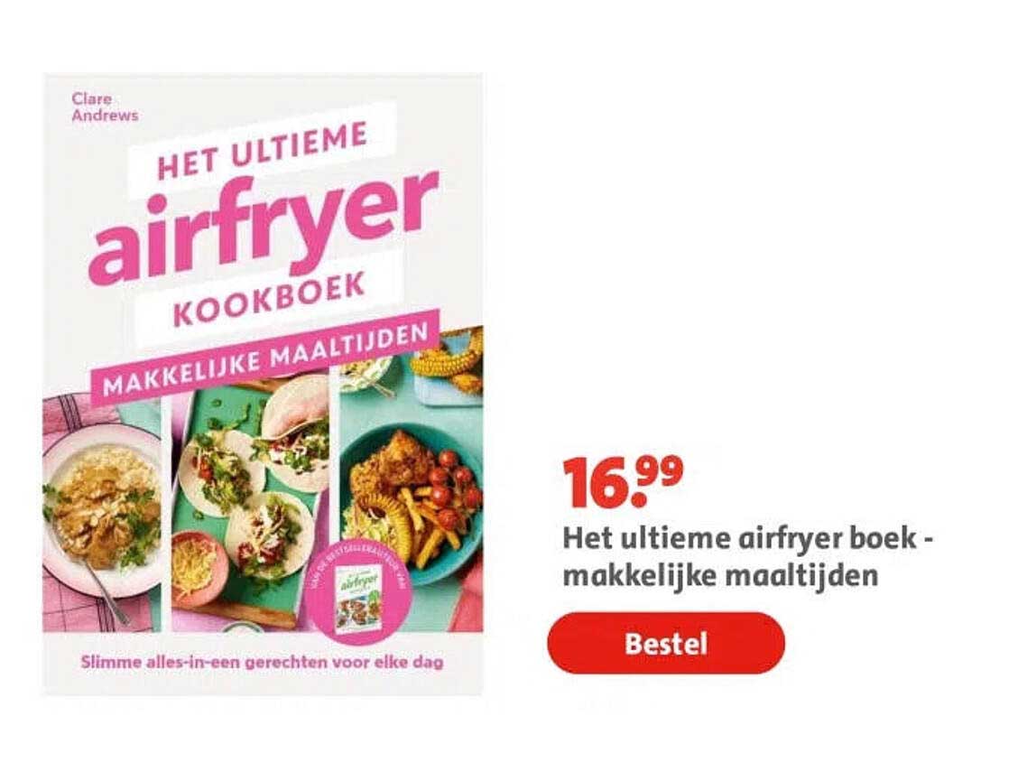 Het ultieme airfryer boek - makkelijke maaltijden