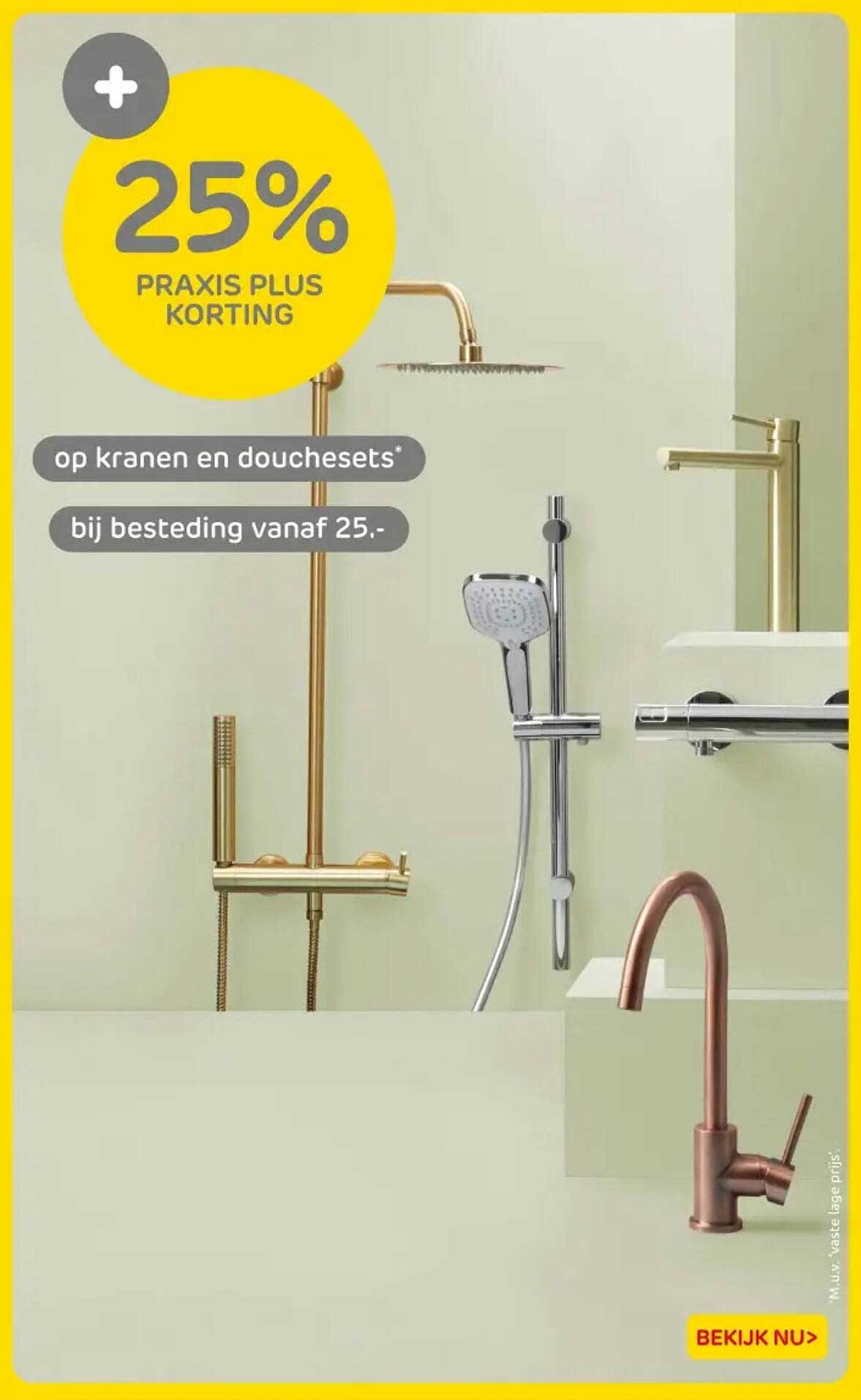 25% PRAxis Plus korting op kranen en douchesets bij besteding vanaf 25,-