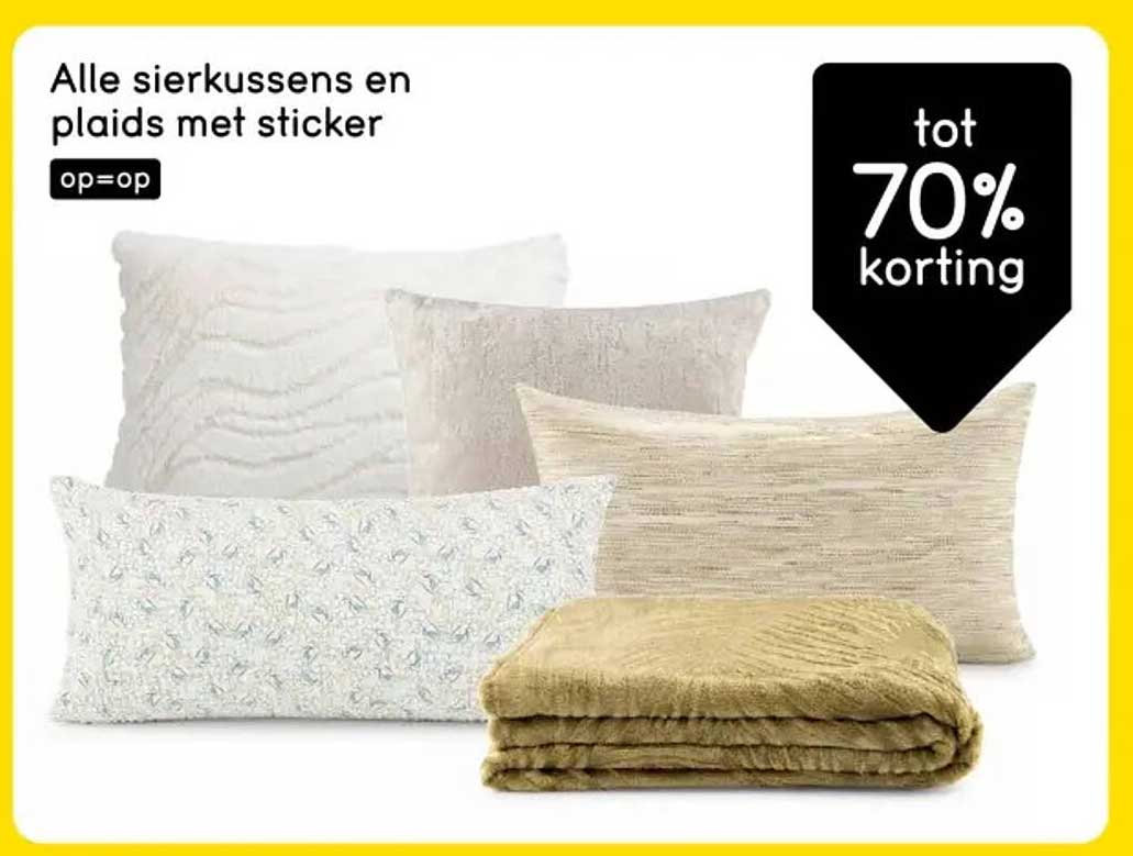 Alle sierkussens en plaids met sticker op=op - tot 70% korting