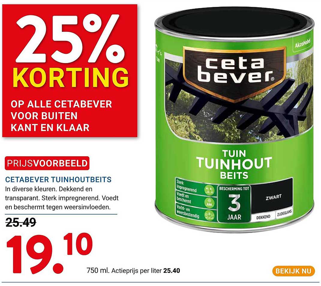 25% KORTING OP ALLE CETABEVER VOOR BUITEN KANT EN KLAAR
