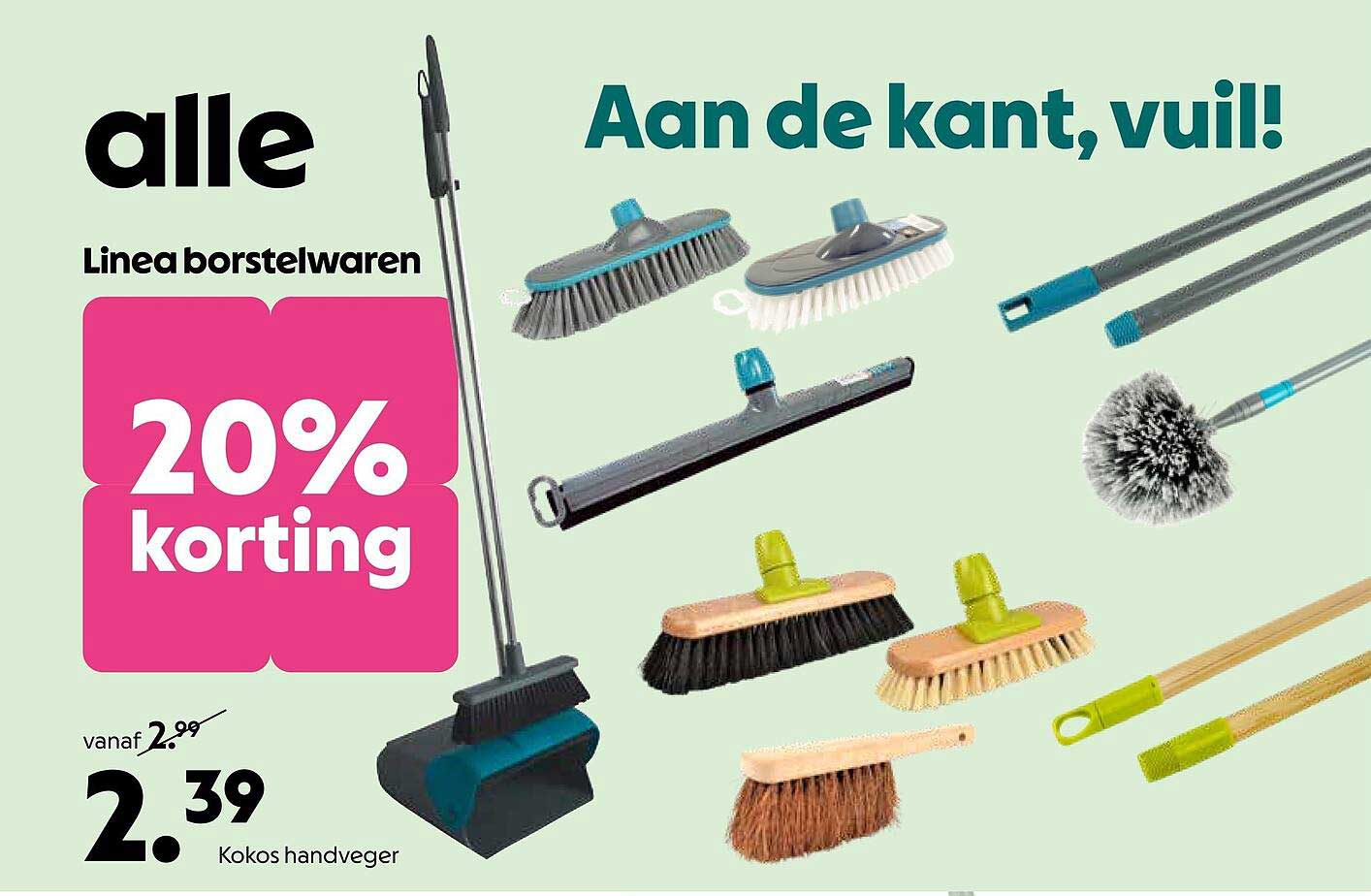Alle Linea borstelwaren 20% korting