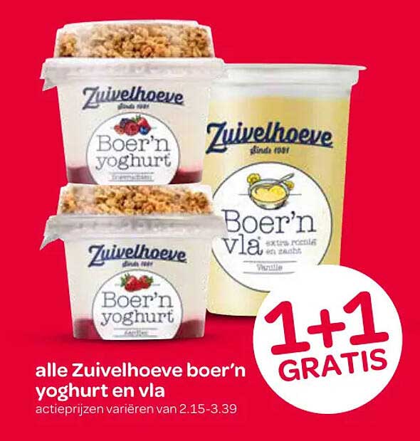 alle Zuivelhoeve boer’n yoghurt en vla 1+1 GRATIS