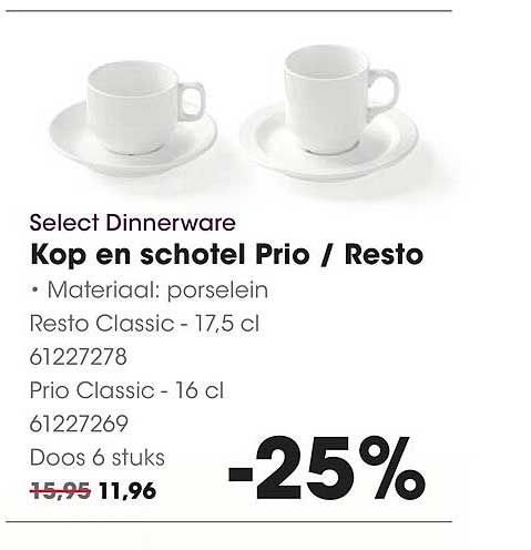 Kop en schotel Prio / Resto -25%