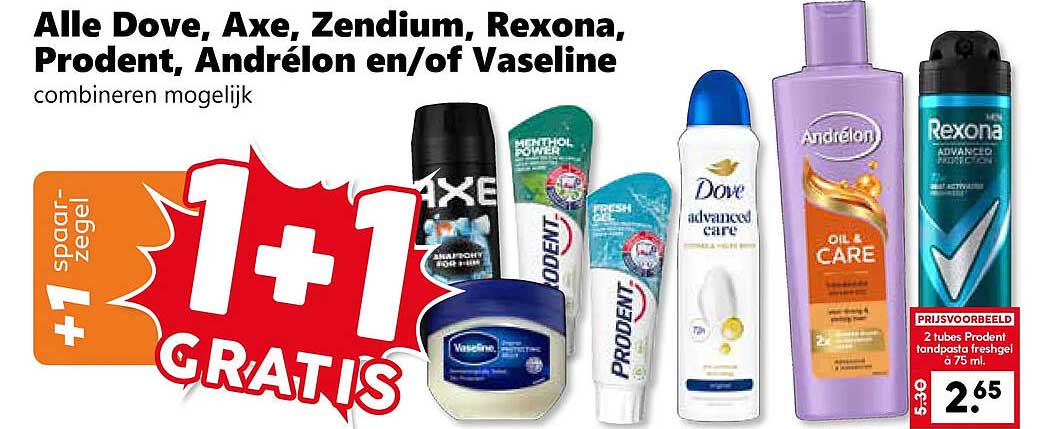 Alle Dove, Axe, Zendium, Rexona, Prodent, Andrélon en/of Vaseline combineren mogelijk 1+1 GRATIS