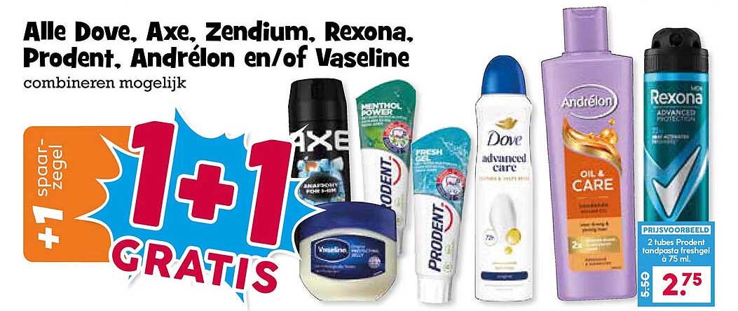 Alle Dove, Axe, Zendium, Rexona, Prodent, Andrélon en/of Vaseline combineren mogelijk 1+1 GRATIS