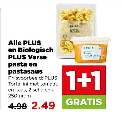 Alle PLUS en Biologisch PLUS Verse pasta en pastasaus 1+1 GRATIS