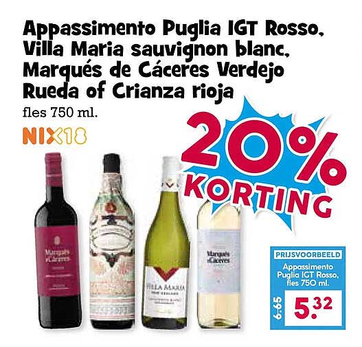 Appassimento Puglia IGT Rosso, Villa Maria sauvignon blanc, Marqués de Cáceres Verdejo Rueda of Crianza Rioja 20% KORTING