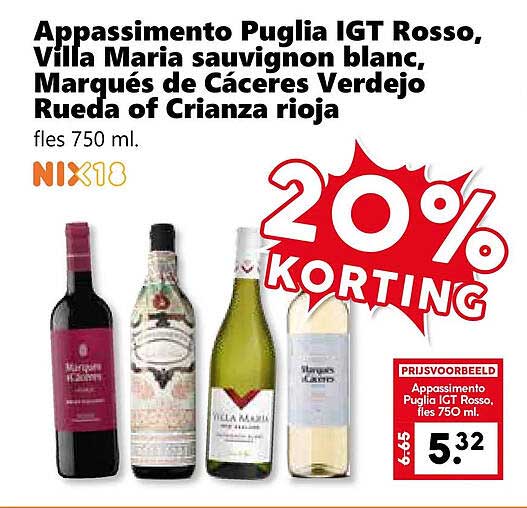 Appassimento Puglia IGT Rosso, Villa Maria sauvignon blanc, Marqués de Cáceres Verdejo Rueda of Crianza rioja fles 750 ml. 20% KORTING